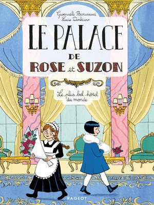 cover image of Le palace de Rose et Suzon--Le plus bel hôtel du monde